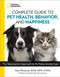 National Geographic Complete Guide to Pet Health Behavior
