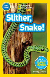 National Geographic Readers: Slither Snake!