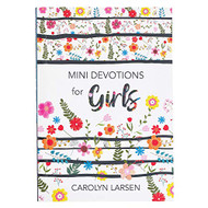 Mini Devotions For Girls | 180 Short and Inspirational Devotions