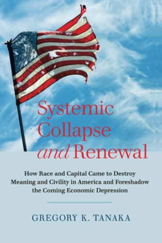 Systemic Collapse and Renewal