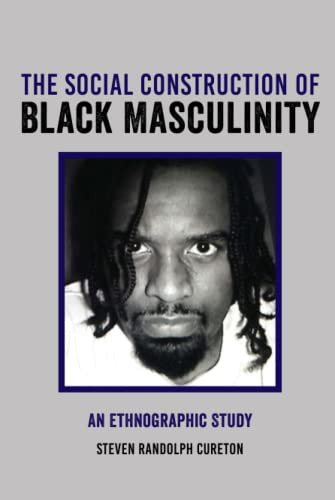 Social Construction of Black Masculinity