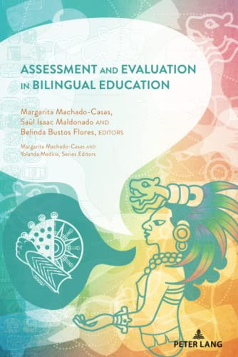 Assessment and Evaluation in Bilingual Education