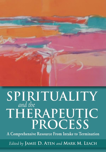 Spirituality and the Therapeutic Process