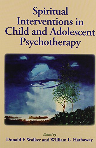 Spiritual Interventions in Child and Adolescent Psychotherapy