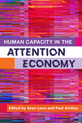 Human Capacity in the Attention Economy