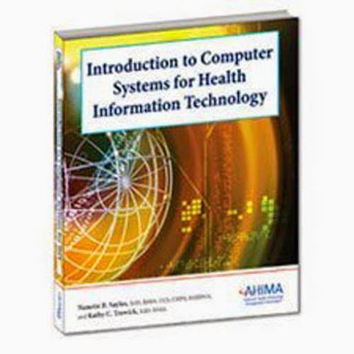 Introduction To Computer Systems For Health Information Technology