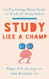 Study Like a Champ: The Psychology-Based Guide to "Grade A" Study
