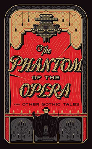 Phantom Of The Opera & Other Gothic Tale
