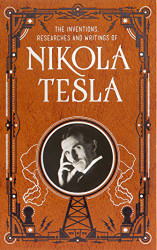 Inventions Researches & Writings Nikola