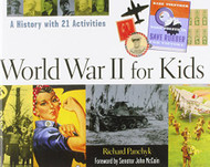 World War II for Kids: A History With 21 Activities