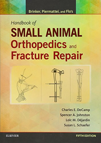 Brinker Piermattei and Flo's Handbook of Small Animal Orthopedics