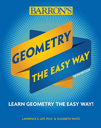 Geometry: The Easy Way (Barron's Easy Way)