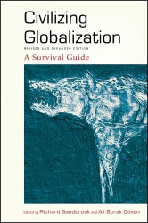 Civilizing Globalization: A Survival Guide