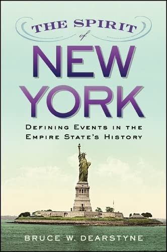 Spirit of New York: Defining Events in the Empire State's History