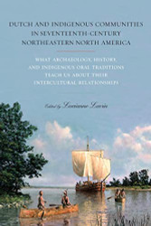 Dutch and Indigenous Communities in Seventeenth-Century Northeastern