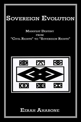 Sovereign Evolution: Manifest Destiny from "Civil Rights"