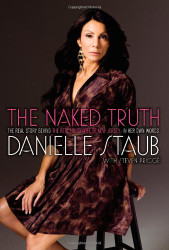 Naked Truth: The Real Story Behind the Real Housewife of New