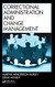 Correctional Administration and Change Management