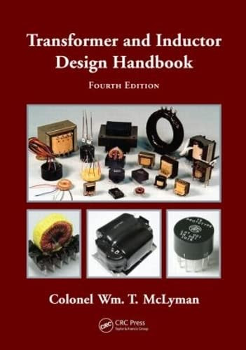 Transformer and Inductor Design Handbook - Electrical and Computer