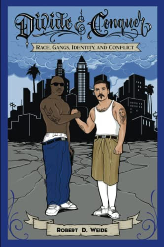 Divide & Conquer: Race Gangs Identity and Conflict