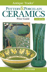 Antique Trader Pottery & Porcelain Ceramics Price Guide
