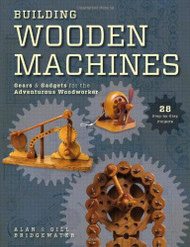 Building Wooden Machines