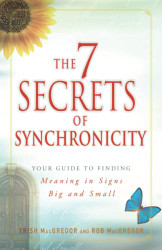7 Secrets of Synchronicity
