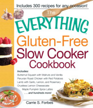 Everything Gluten-Free Slow Cooker Cookbook