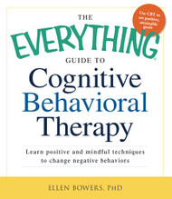 Everything Guide to Cognitive Behavioral Therapy