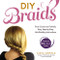 DIY Braids: From Crowns to Fishtails Easy Step-by-Step Hair-Braiding