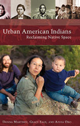 Urban American Indians: Reclaiming Native Space - Native America