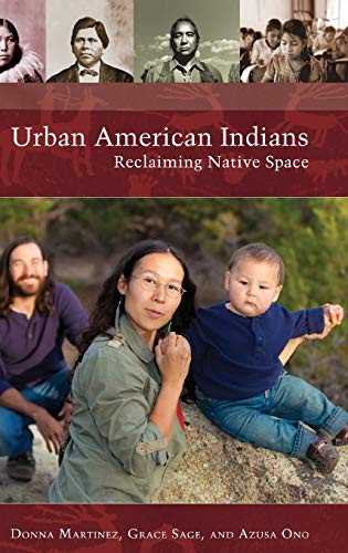 Urban American Indians: Reclaiming Native Space - Native America