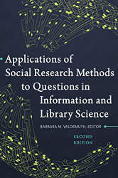 Applications of Social Research Methods to Questions in Information