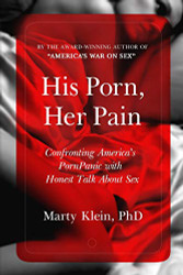 His Porn Her Pain: Confronting America's PornPanic with Honest Talk