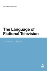 Language of Fictional Television: Drama and Identity