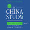 China Study: The Most Comprehensive Study of Nutrition Ever