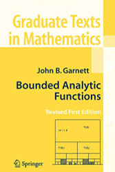 Bounded Analytic Functions (Graduate Texts in Mathematics 236)
