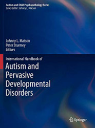 International Handbook of Autism and Pervasive Developmental