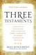 Three Testaments: Torah Gospel and Quran