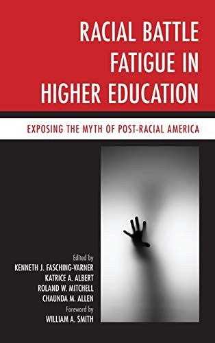 Racial Battle Fatigue in Higher Education