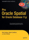 Pro Oracle Spatial For Oracle Database 11G