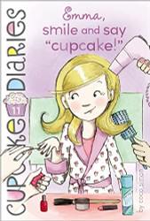 Emma Smile and Say "Cupcake!" (11) (Cupcake Diaries)