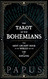 Tarot of the Bohemians - The Most Ancient Book in the World