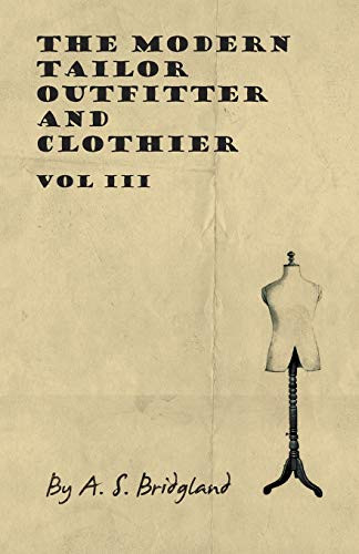 Modern Tailor Outfitter and Clothier - Vol III