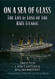 On a Sea of Glass: The Life & Loss of the RMS Titanic