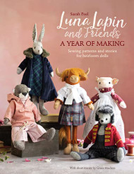 Luna Lapin and Friends a Year of Making