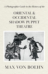 Photographic Guide to the History of Oriental and Occidental Shadow