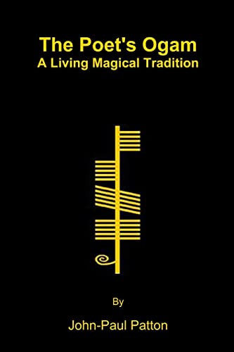 Poet's Ogam: A Living Magical Tradition
