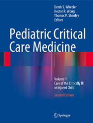 Pediatric Critical Care Medicine Volume 1