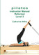 p-i-l-a-t-e-s Instructor Manual Reformer Level 3